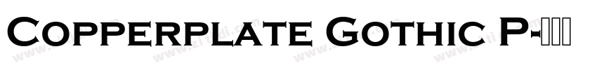Copperplate Gothic P字体转换